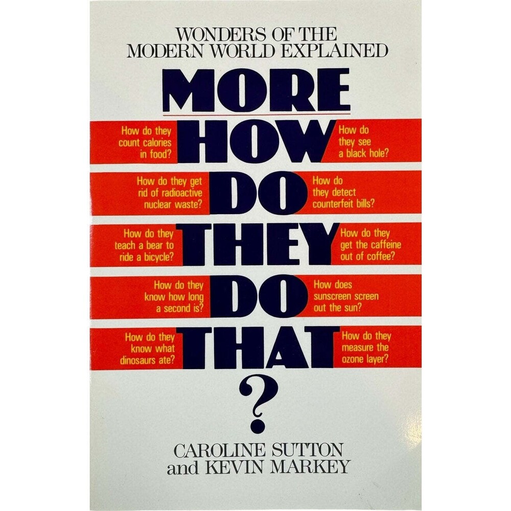 More How Do They Do That? by Caroline Sutton and Kevin Markey